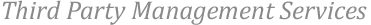 Third Party Management Services Third Party Management Services